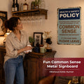 😂🤘Sarkastisk "Common Sense Policy" Vintage metallskylt